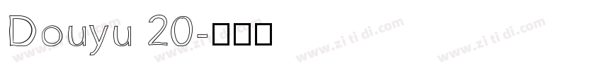 Douyu 20字体转换